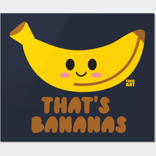 THATS BANANAS Posters and Art